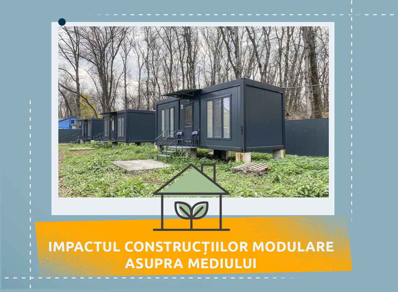Impactul construcțiilor modulare asupra mediului ambiant